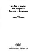 Cover of: Studies in English and Hungarian contrastive linguistics