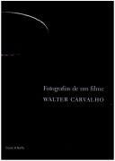 Fotografias de um filme by Walter Carvalho