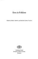 Cover of: Eros in Folklore (Bibliotheca Traditionis Europae, 3.)