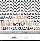 Cover of: A missão portuguesa: rotas entrecruzadas