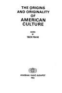 Cover of: The Origins and Originality of American Culture