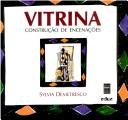 Cover of: Vitrina: construção de encenações