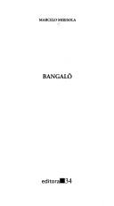 Cover of: Bangalô by Marcelo Mirisola