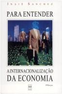 Cover of: Para Entender a Internacionalização da Economia