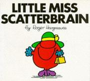 Little Miss Scatterbrain by Roger Hargreaves