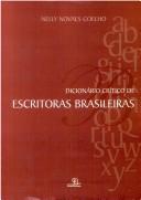 Cover of: Dicionário Crítico das Escritoras Brasileiras by 