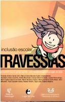 Cover of: Travessias: inclusão escolar : a experiência do Grupo Ponte Pré-escola Terapêutica Lugar de Vida - USP