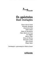 Cover of: Os apóstolos by Alvaro Alves de Faria ... [et al.] ; coordenação e apresentação de Márcia Denser.