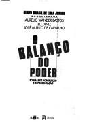 O Balanço do poder by Olavo Brasil de Lima Júnior, Aurélio Wander Bastos, Eli Diniz, José Murilo de Carvalho