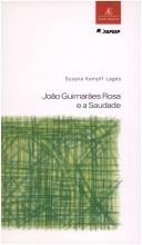 Cover of: João Guimarães Rosa e a saudade by Susana Kampff Lages