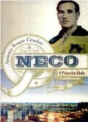 Cover of: Neco, o primeiro ídolo by Antonio Roque Citadini