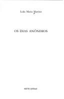 Cover of: Os dias anônimos by Leda Maria Martins