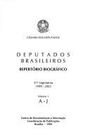 Cover of: Deputados brasileiros: Repertorio biografico : 51a Legislatura, 1999-2003 (Repertorio biografico)
