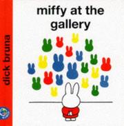 Cover of: Miffy at the Gallery (Miffy's Library)
