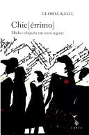 Cover of: Chic [ Érrimo ] - Moda e Etiqueta em Novo Regime by 