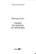 Cover of: Choro by Henrique Cazes, Henrique Cazes