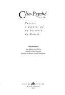 Clio-Psyché hoje by Encontro Clio-Psyché (2nd 1999 Universidade do Estado do Rio de Janeiro)