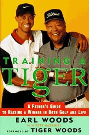 Training a Tiger by Earl Woods