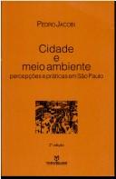 Cover of: Cidade e Meio Ambiente: Percepções e Práticas em São Paulo