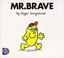 Cover of: MR. BRAVE