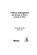 Cover of: Cultura & imaginário by Everardo Rocha, organizador ; [André Lázaro ... et al.].