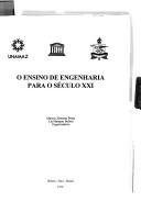 Cover of: O ensino de engenharia para o seculo XXI (Serie Cooperacao amazonica) by 