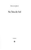 Cover of: Na teia do sol by Menalton Braff, Menalton Braff