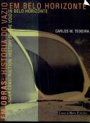 Cover of: EM OBRAS: HISTÓRIA DO VAZIO EM BELO HORIZONTE/UNDER CONSTRUCTION: HISTORYOF THE VOID IN BELO HORIZONTE -(EURO 35.61)