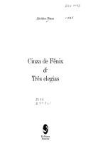 Cover of: Cinza de Fênix & três elegias