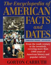 Cover of: The encyclopedia of American facts and dates by Gorton Carruth