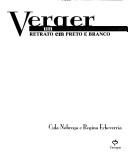 Cover of: Verger: um retrato em preto e branco