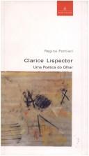 Cover of: Clarice Lispector: uma poética do olhar