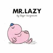 Cover of: Mr. Lazy (Mr. Men #17) by Roger Hargreaves