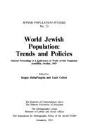 Cover of: World Jewish population: Trends and policies : selected proceedings of a Conference on World Jewish Population, Jerusalem, October 1987 (Jewish population studies)