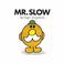 Cover of: Mr. Slow