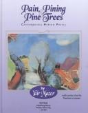 Cover of: Pain, Pining, and Pine Trees by Yair Mazor
