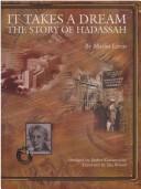 Cover of: It Takes a Dream: The Story of Hadassah