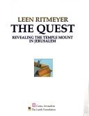 Cover of: The Quest: Revealing the Temple Mount in Jerusalem