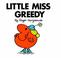 Cover of: Little Miss Greedy