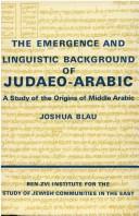 The emergence and linguistic background of Judaeo-Arabic by Joshua Blau