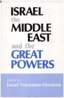 Cover of: Israel, the Middle East, and the great powers