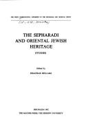 Cover of: The Sepharadi and Oriental Jewish heritage: Studies