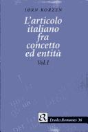 Cover of: L' articolo italiano fra concetto ed entità: uno studio semantico-sintattico sugli articoli e sui sintagmi nominali italiani con e senza determinante ...