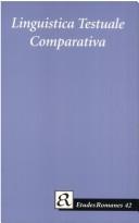 Cover of: Linguistica testuale comparativa by Società di linguistica italiana. Convegno