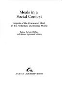 Cover of: Meals in a Social Context by 