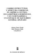 Cambio estructural y apertura comercial en América Central, en la República Dominicana y en Norteamérica