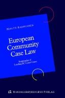 Cover of: European Community Case Law: Summaries of Leading EC Court Cases (Copenhagen Studies in Economics and Management)