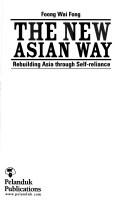 The New Asian Way by Foong, Wai Fong.