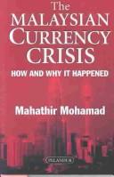 Cover of: The Malaysian Currency Crisis: How and Why It Happened