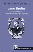 Cover of: Jean Bodin Et Le Dilemme De LA Philosophie Politique Moderne (Etudes Romanes, 48)